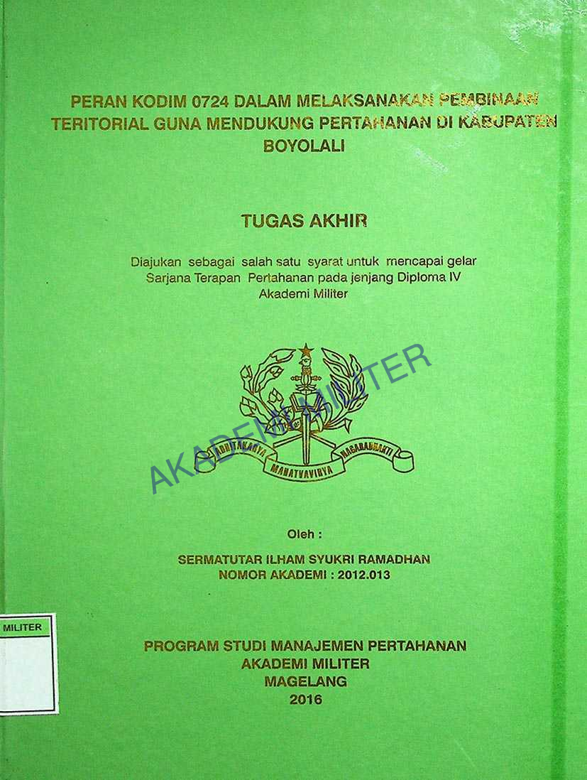 PERAN KODIM 0724 DALAM MELAKSANAKAN PEMBINAAN TERITORIAL GUNA MENDUKUNG PERTAHANAN DI KABUPATEN BOYOLALI
